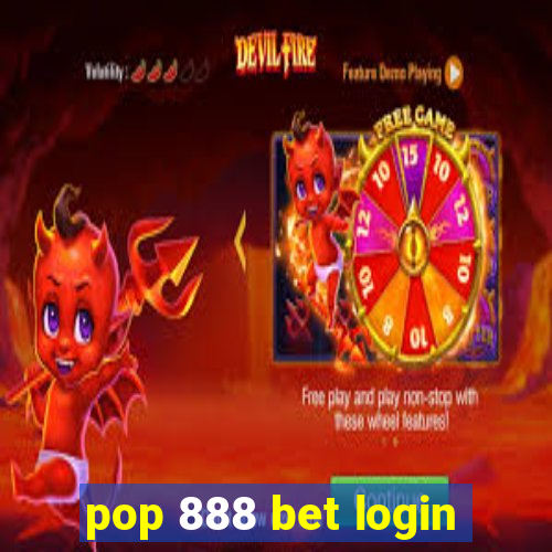 pop 888 bet login